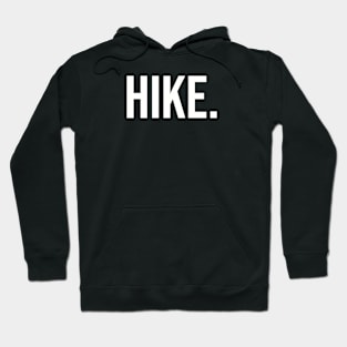 Hike. Hoodie